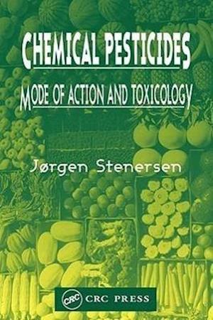 Chemical Pesticides  Mode of Action and Toxicology