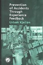 Prevention of Accidents Through Experience Feedback