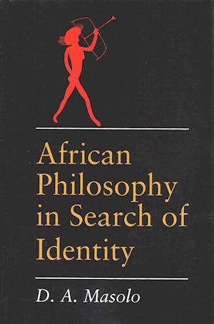 African Philosophy in Search of Identity