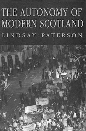 The Autonomy of Modern Scotland