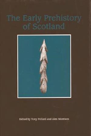 The Early Prehistory of Scotland