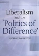 Liberalism and the Politics of Difference