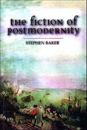 The Fiction of Postmodernity