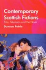 Contemporary Scottish Fictions - Film, Television and the Novel