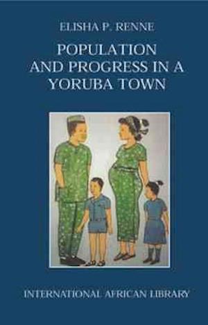 Population and Progress in a Yoruba Town