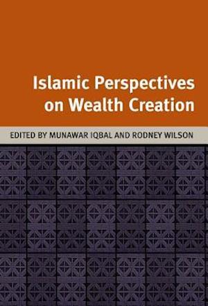 Islamic Perspectives on Wealth Creation