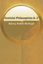 Feminist Philosophies A-Z