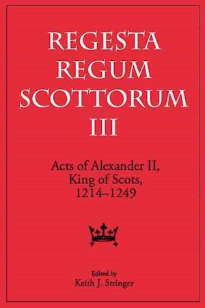 Acts of Alexander II, King of Scots, 1214-1249