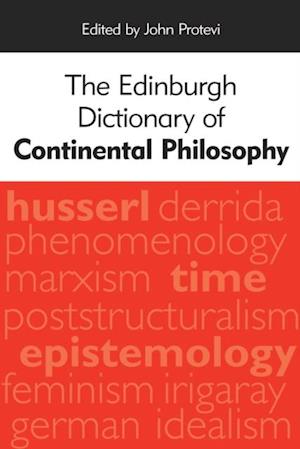 Edinburgh Dictionary of Continental Philosophy