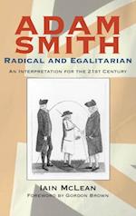 Adam Smith, Radical and Egalitarian