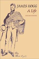 James Hogg: A Life