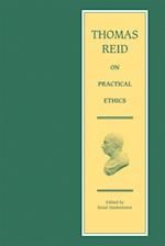 Thomas Reid on Practical Ethics