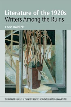 Literature of the 1920s: Writers Among the Ruins