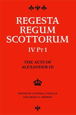 Acts of Alexander III King of Scots 1249 -1286