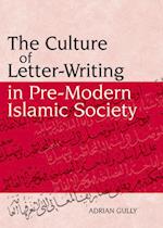 Culture of Letter-Writing in Pre-Modern Islamic Society