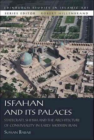 Isfahan and its Palaces