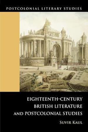 Eighteenth-century British Literature and Postcolonial Studies