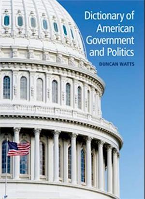 Dictionary of American Government and Politics