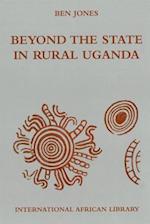 Beyond the State in Rural Uganda