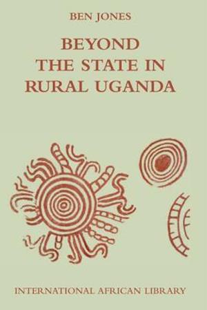 Beyond the State in Rural Uganda