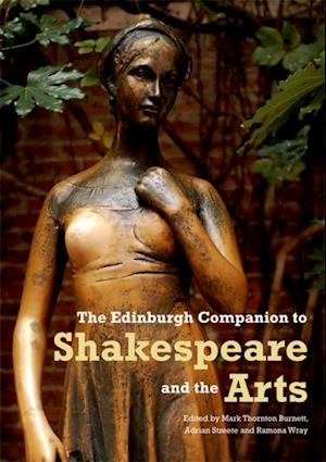 Edinburgh Companion to Shakespeare and the Arts