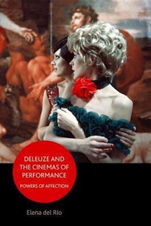 Deleuze and the Cinemas of Performance