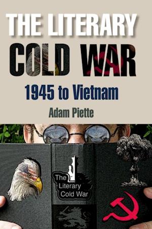 Literary Cold War, 1945 to Vietnam