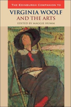 Edinburgh Companion to Virginia Woolf and the Arts