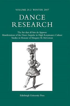 The Art that all Arts do Approve: Manifestations of the Dance Impulse in High Renaissance Culture