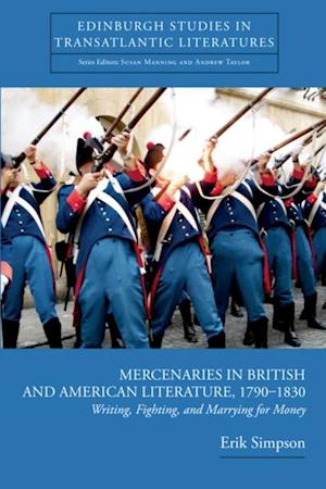 Mercenaries in British and American Literature, 1790-1830