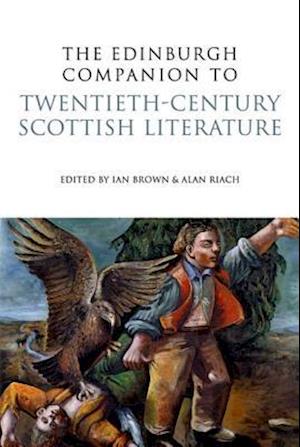 The Edinburgh Companion to Twentieth-century Scottish Literature