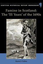 Famine in Scotland - the 'ill Years' of the 1690s