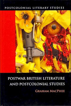 Postwar British Literature and Postcolonial Studies