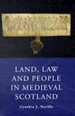 Land, Law and People in Medieval Scotland