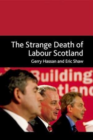 The Strange Death of Labour Scotland