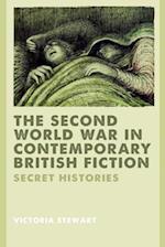 The Second World War in Contemporary British Fiction