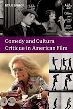 Comedy and Cultural Critique in American Film
