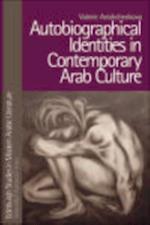 Autobiographical Identities in Contemporary Arab Culture