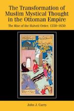 Transformation of Muslim Mystical Thought in the Ottoman Empire