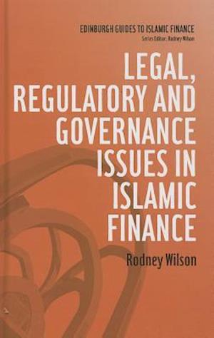 Legal, Regulatory and Governance Issues in Islamic Finance