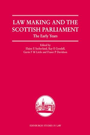 Law Making and the Scottish Parliament