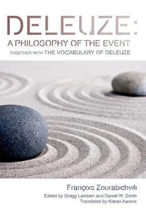 Deleuze: A Philosophy of the Event