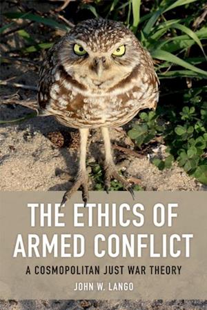 The Ethics of Armed Conflict