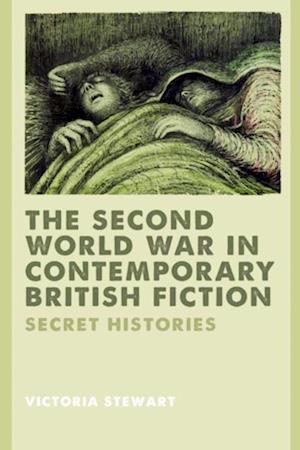 Second World War in Contemporary British Fiction