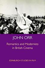 Romantics and Modernists in British Cinema