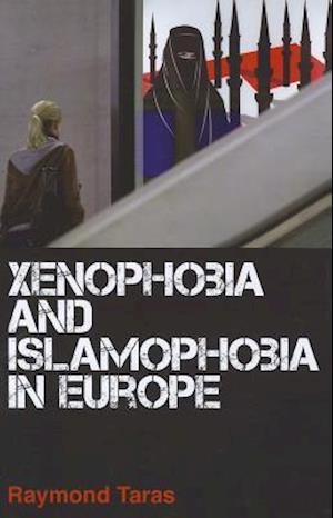 Xenophobia and Islamophobia in Europe