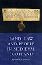 Land, Law and People in Medieval Scotland