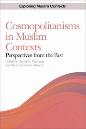 Cosmopolitanisms in Muslim Contexts