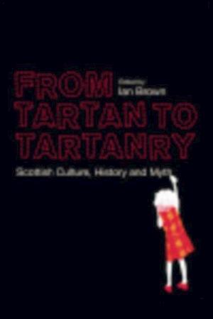 From Tartan to Tartanry