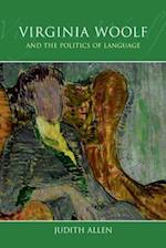 Virginia Woolf and the Politics of Language